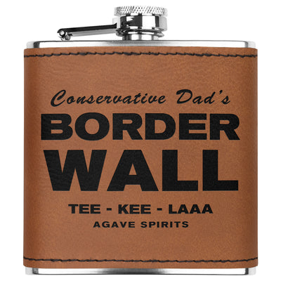 Conservative Dad's Border Wall Tee-Kee-Laaa Flask