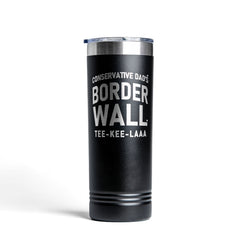 Border Wall Tee-Kee-Laaa Premium Stainless Steel Tumbler