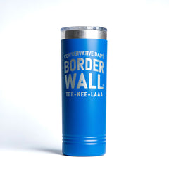 Border Wall Tee-Kee-Laaa Premium Stainless Steel Tumbler