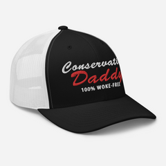 Conservative Daddy - 100% Woke-Free Hat