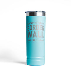 Border Wall Tee-Kee-Laaa Premium Stainless Steel Tumbler